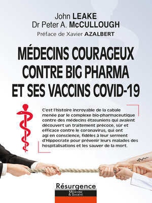 cover image of MÉDECINS COURAGEUX CONTRE  BIG PHARMA ET SES VACCINS COVID-19